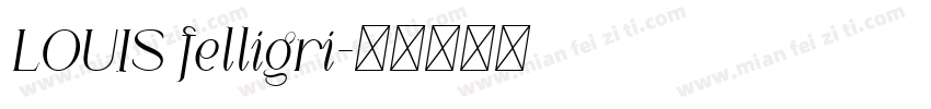 LOUIS felligri字体转换